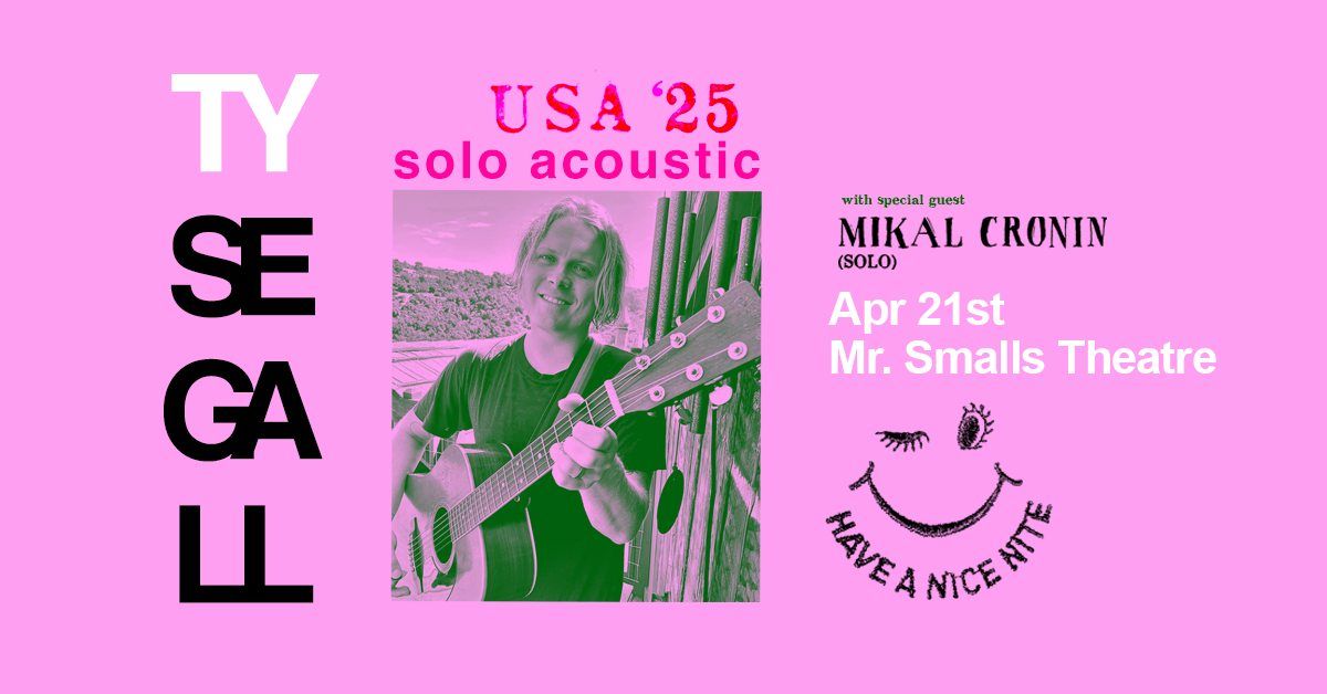 TY Segall with Special Guest Mikal Cronin (Solo)