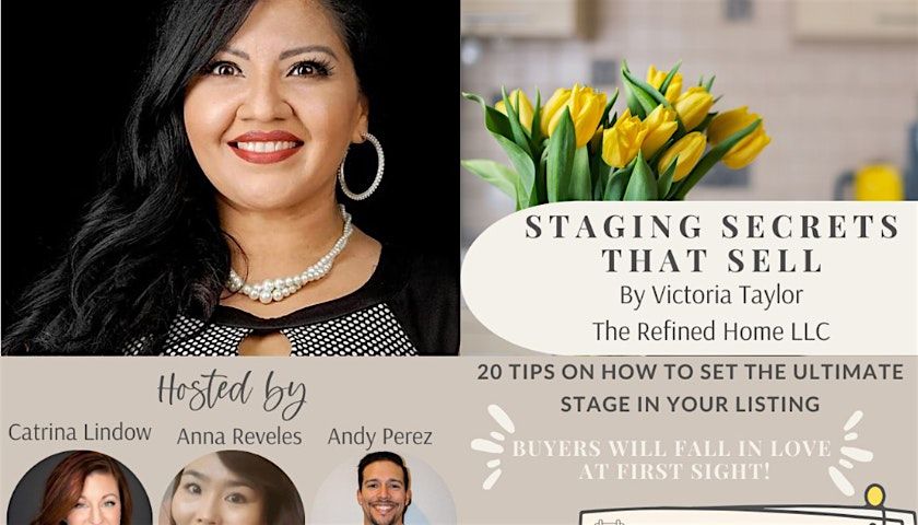 REALTORS! Staging Secrets That Sell