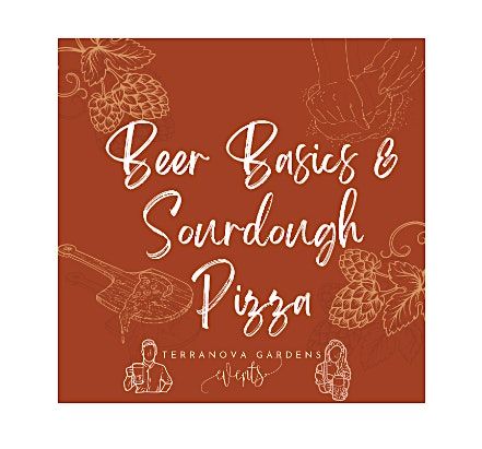 BEER BASICS & SOURDOUGH PIZZA