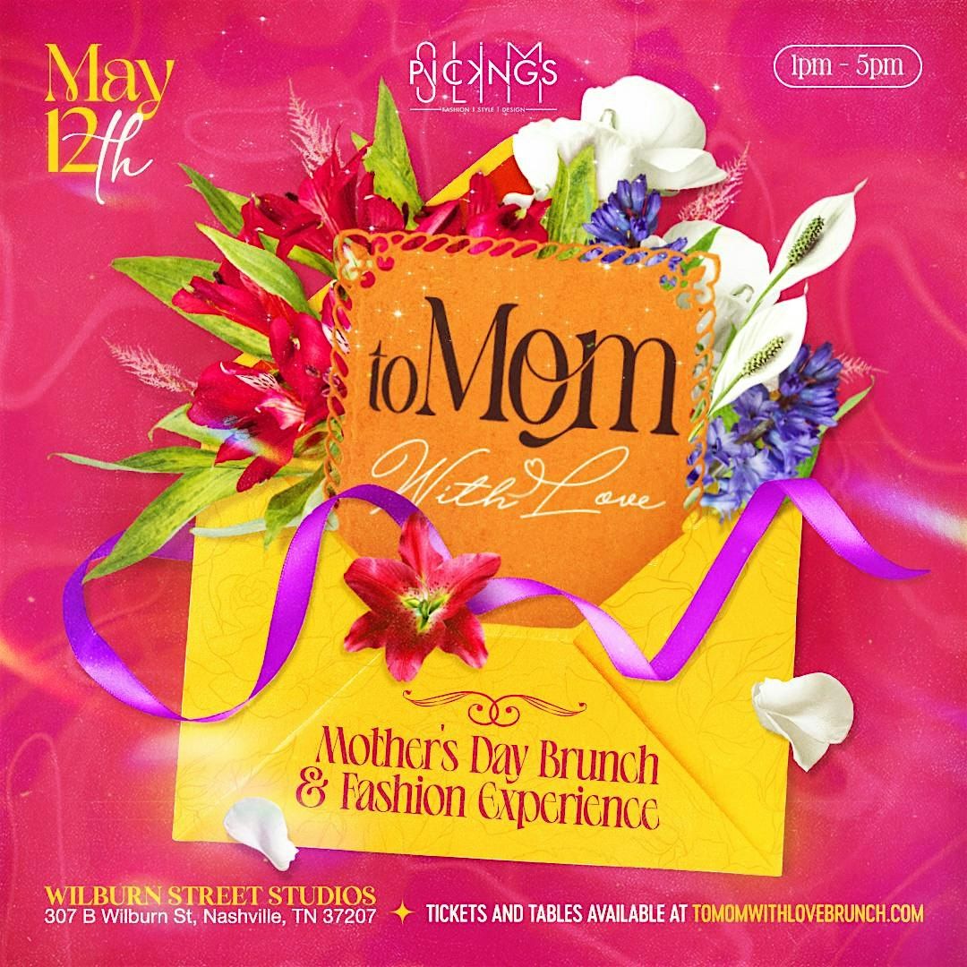 To Mom With Love- Brunch and Fashion Show Experience