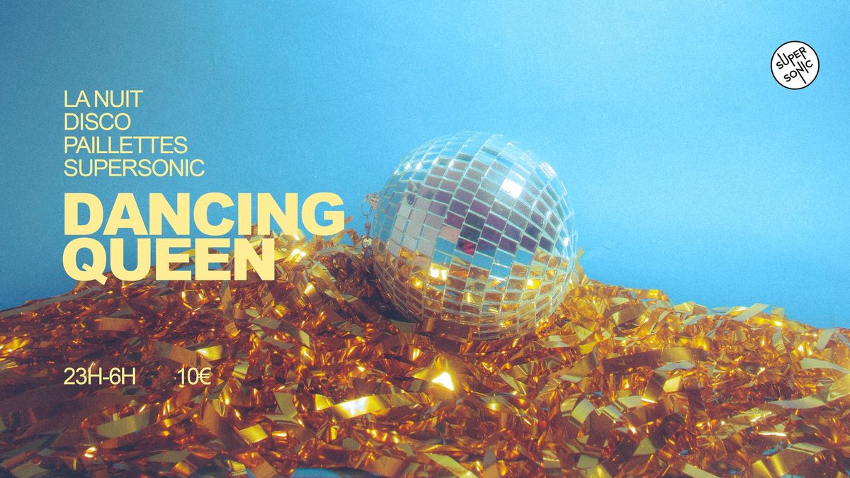 Dancing Queen \/ Nuit Disco Paillettes du Supersonic