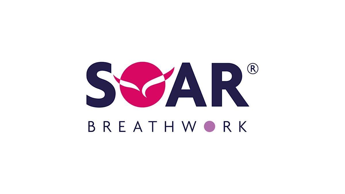 SOAR Breathwork - Lose yourself in your breath!