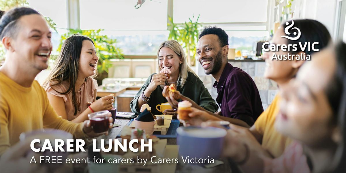 Carers Victoria - Carer Lunch in Shepparton #10362