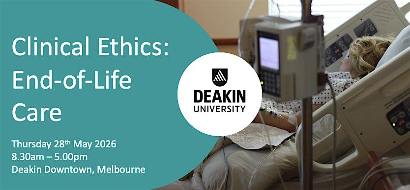 Clinical Ethics: End-of-Life Care