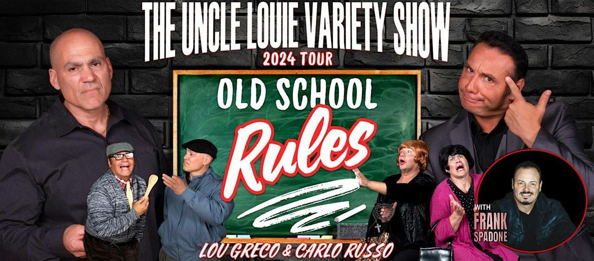 The Uncle Louie Variety Show  with Frank Spadone- Calgary, Canada