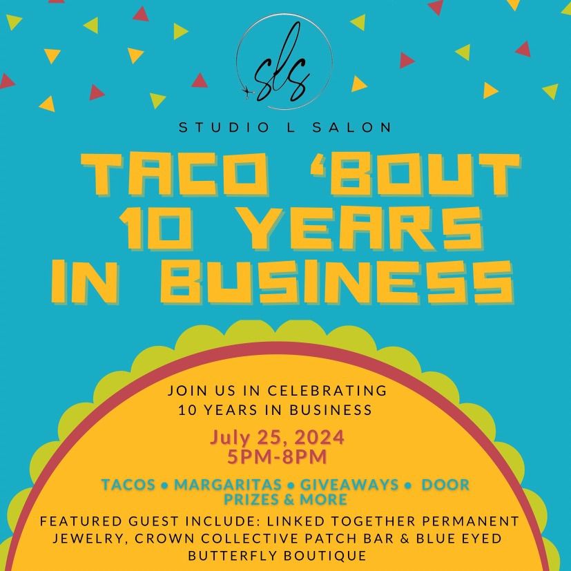 Taco \u2018Bout 10 years in business 