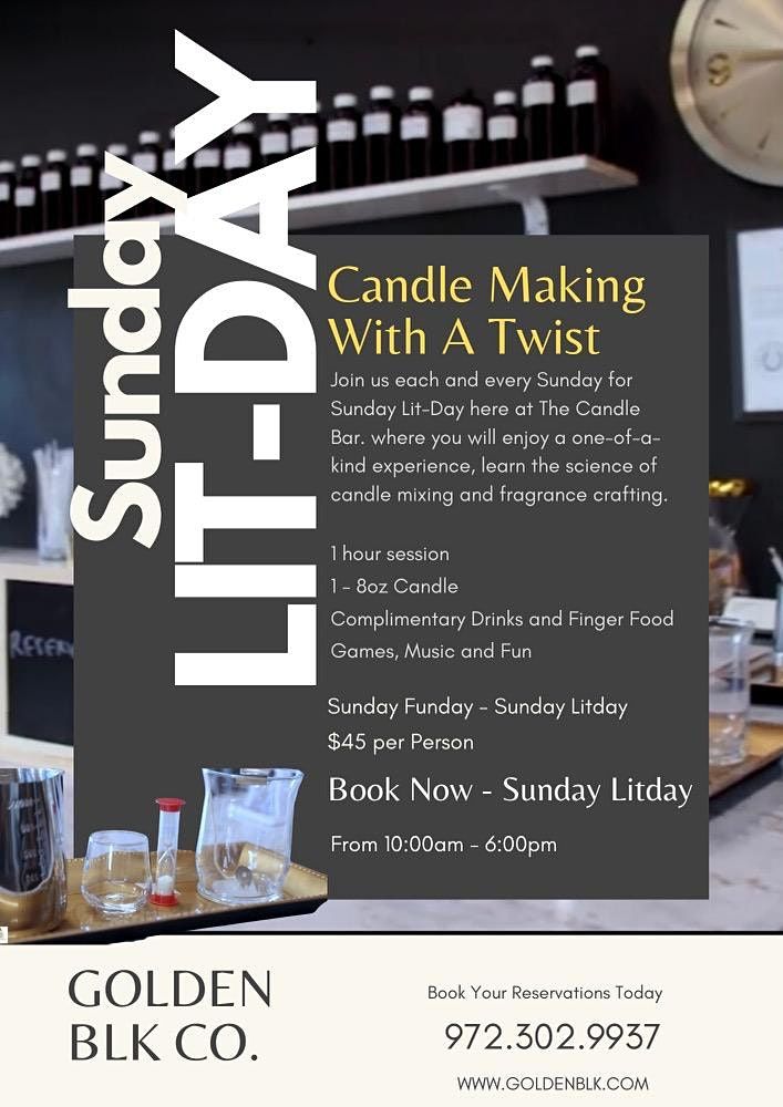 Candle Making With A Twist: Sunday Lit-Day