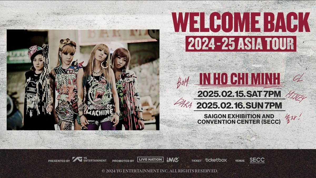 2024-25 2NE1 ASIA TOUR [WELCOME BACK] IN HO CHI MINH