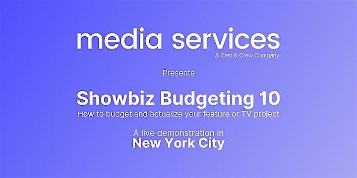Showbiz Budgeting: How to Budget and Actualize your Film or TV Project