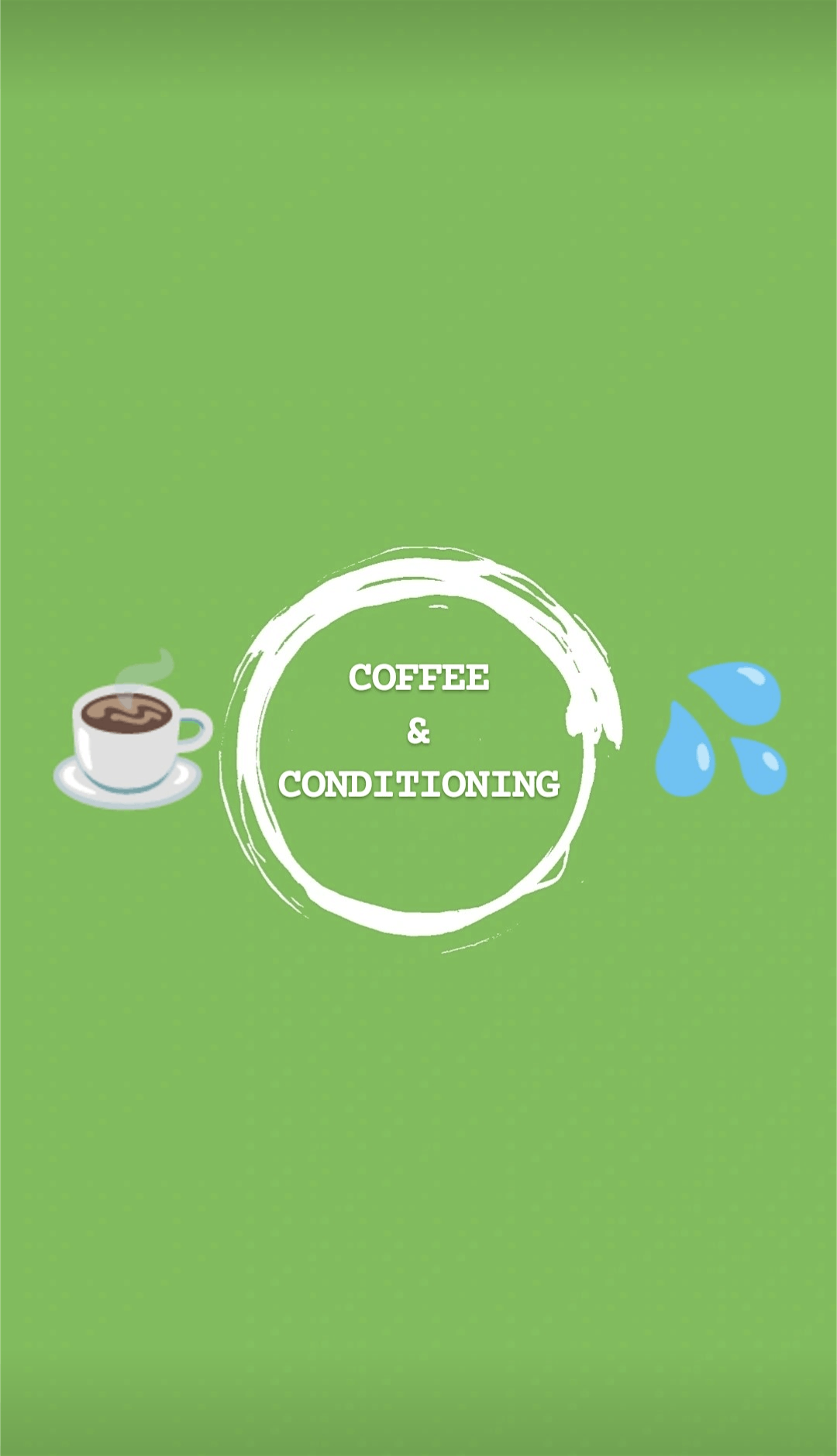 Coffee & Conditioning MAY