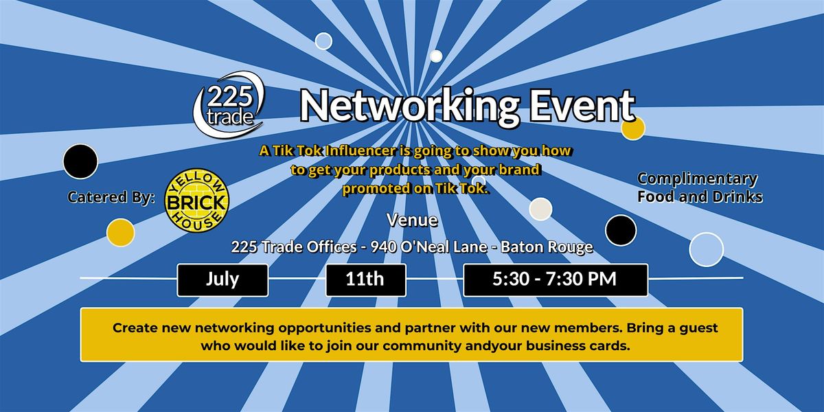 225 Trade July Business Networking Event