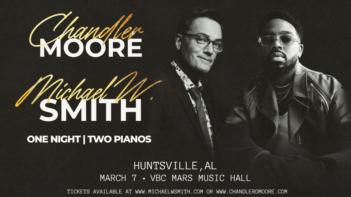 Michael W. Smith & Chandler Moore: One Night Two Pianos