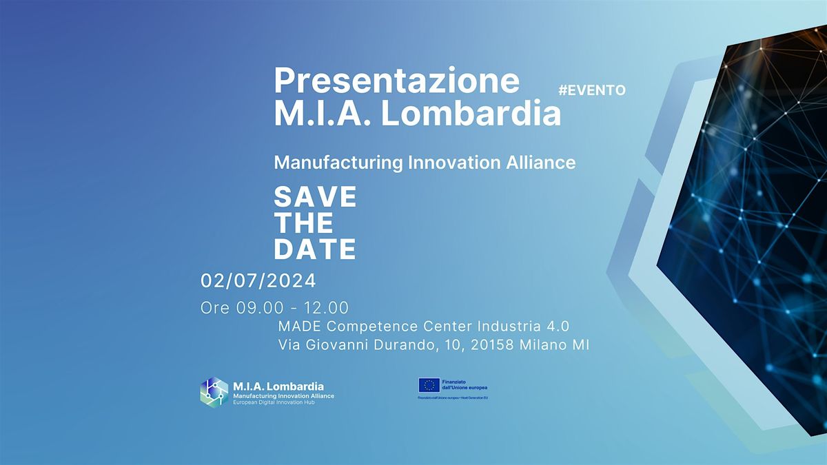 Presentazione M.I.A. Lombardia - Manufacturing Innovation Alliance