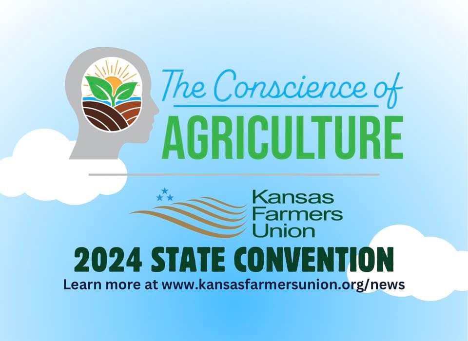 The Conscience of Agriculture- 2024 KFU Convention