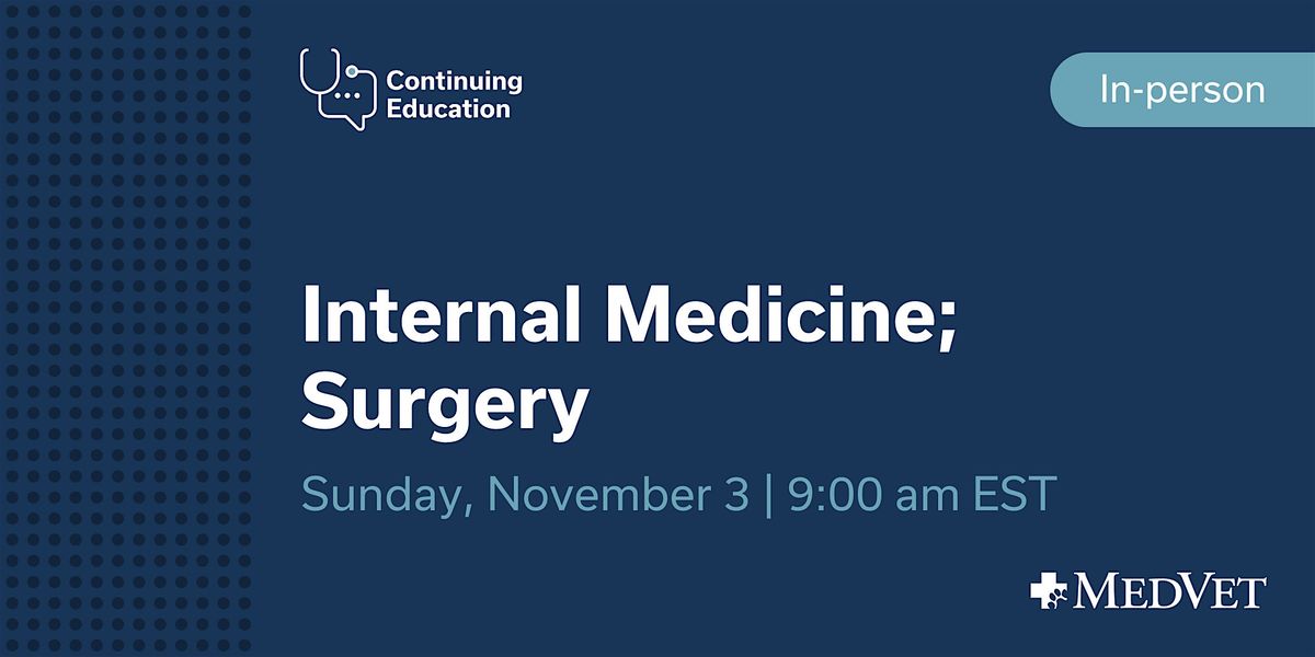 MedVet Indianapolis Internal Medicine & Surgery CE