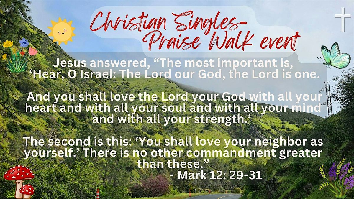 Christian Singles - Praise Walk Events