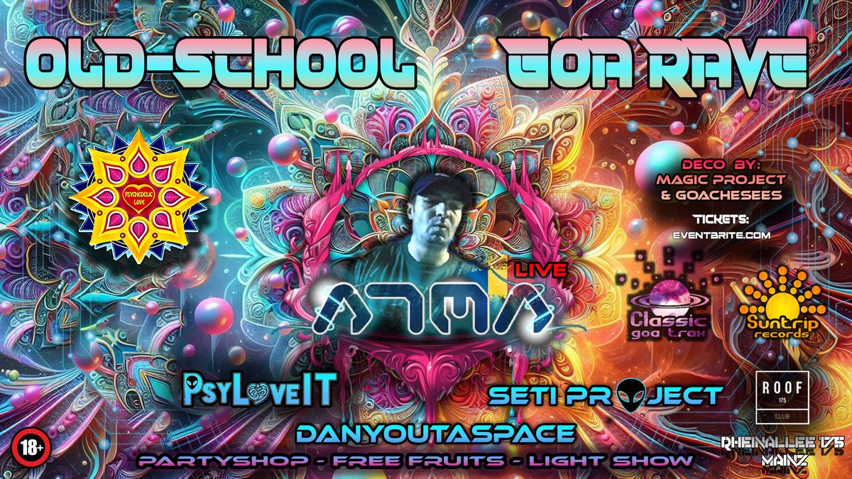 OLD-SCHOOL GOA RAVE w\/ ATMA LIVE