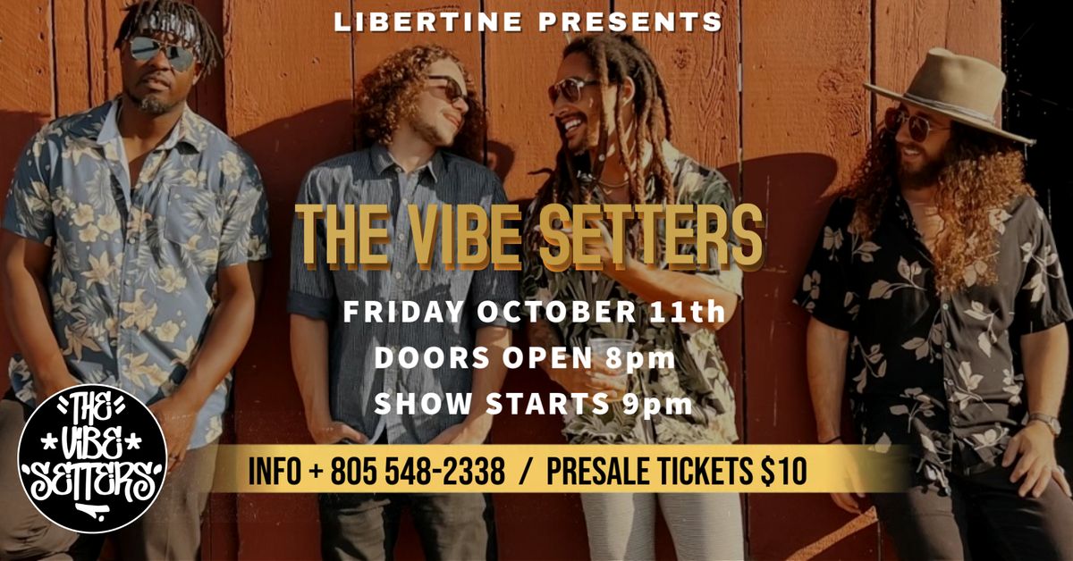 The Vibe Setters @ Libertine Brewing Company