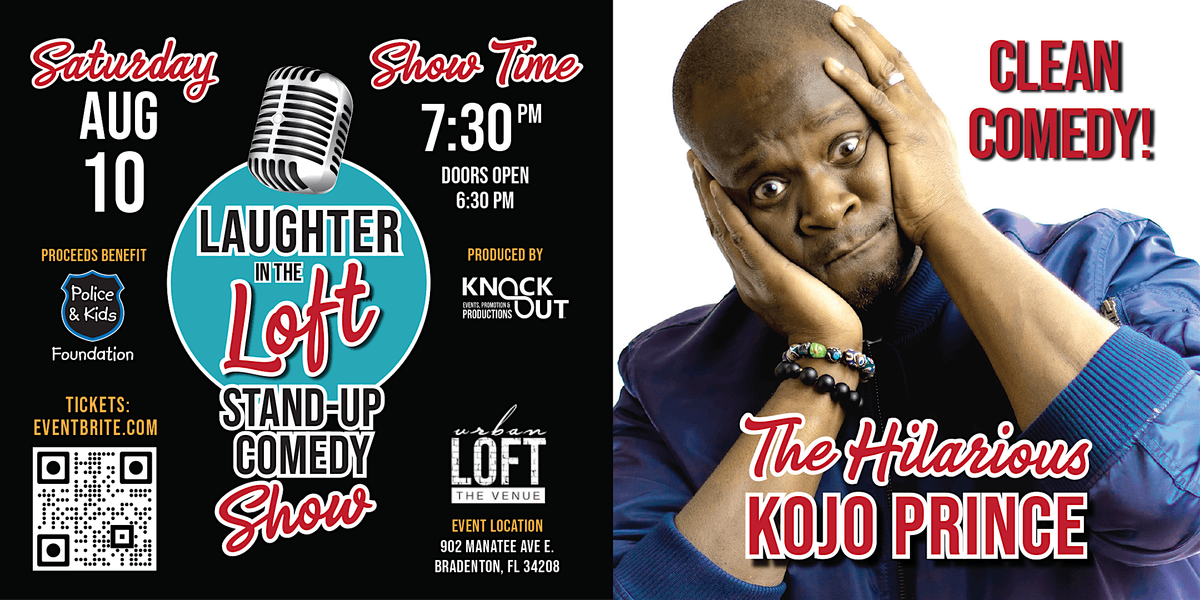 LAUGHTER in the LOFT! Sharing proceeds with Police & Kids Foundation!