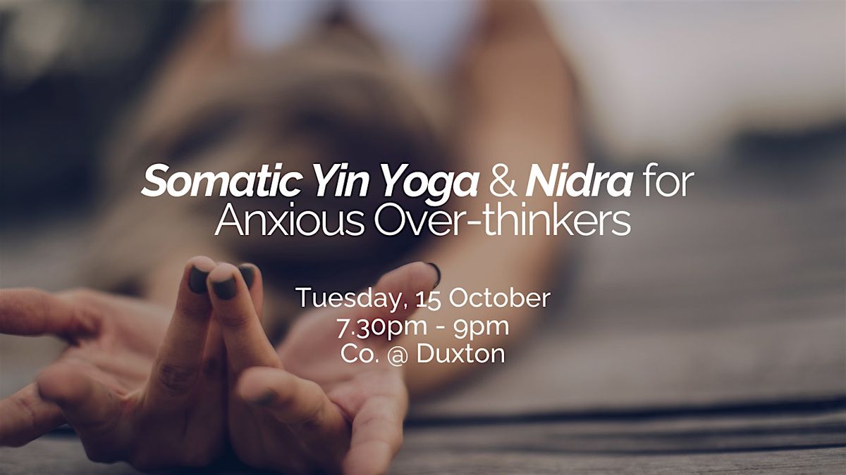 Somatic Yin Yoga & Nidra for Anxious Over-thinkers