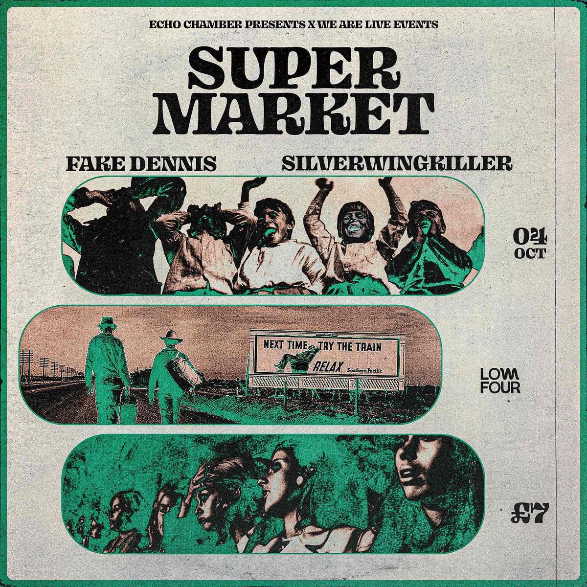 Echo Chamber Presents: Super Market + Fake Dennis + Silverwingkiller