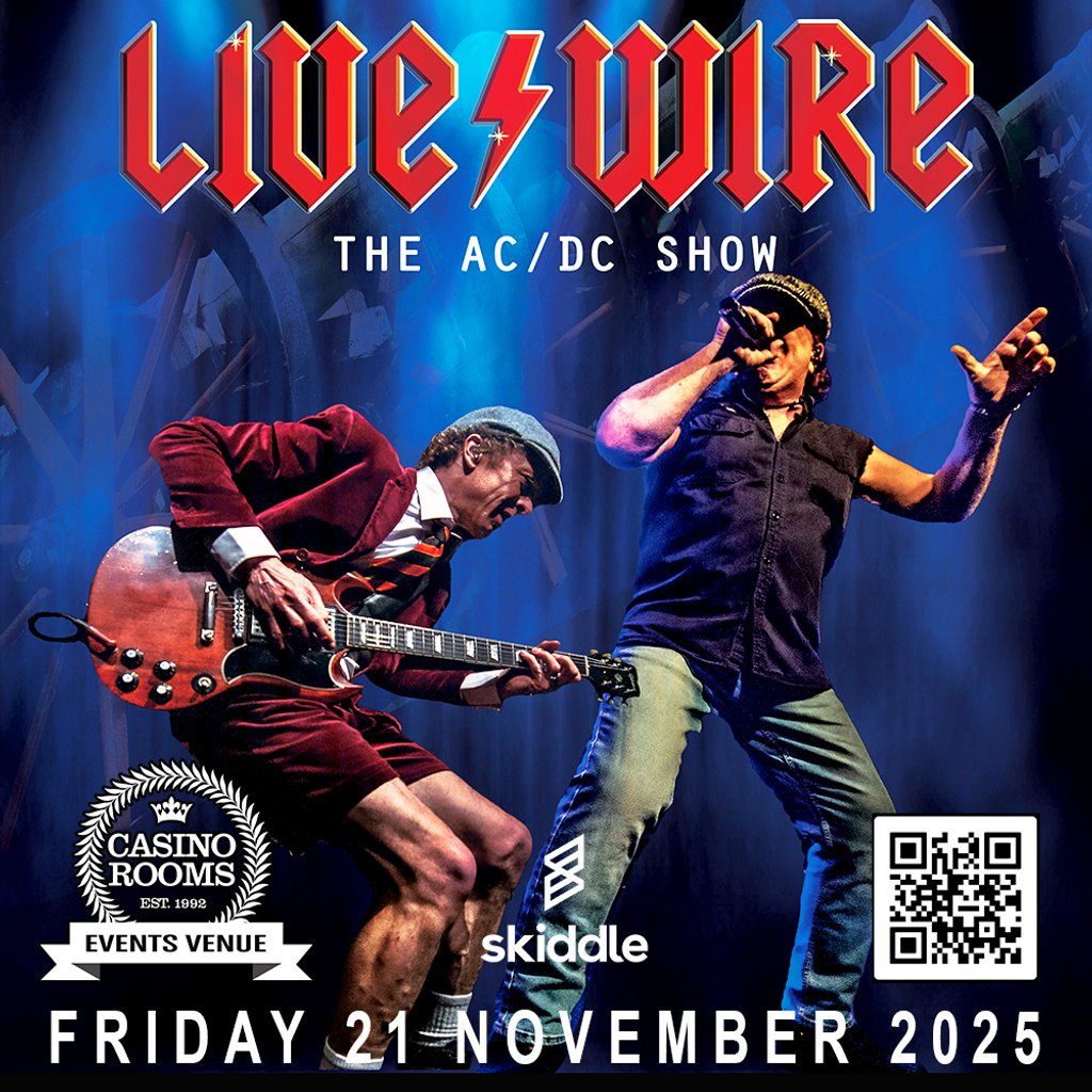 Live\/Wire - The AC\/DC Show - Friday 21st November 2025
