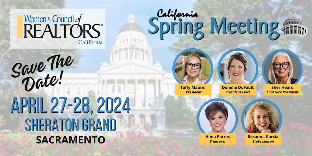 Women\u2019s Council of REALTORS\u00ae, California 2024 Spring Meeting