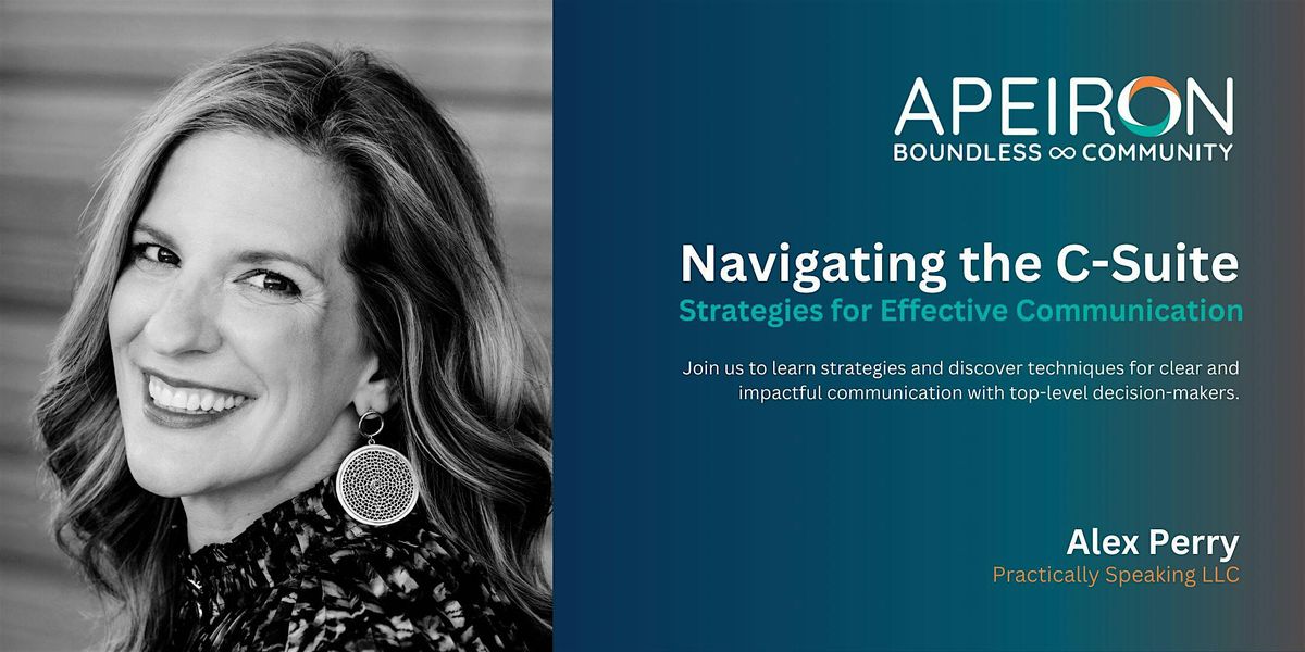 NAVIGATING THE C-SUITE: Strategies for Effective Communication