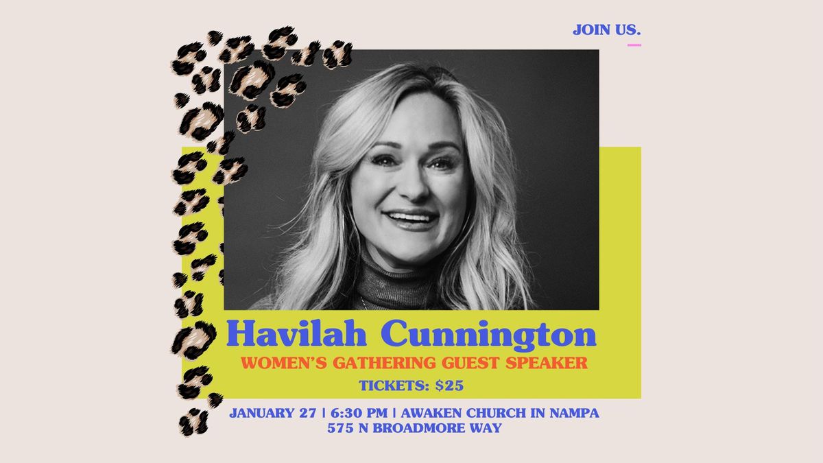 Women of the Treasure Valley: Special Event with Havilah Cunnington