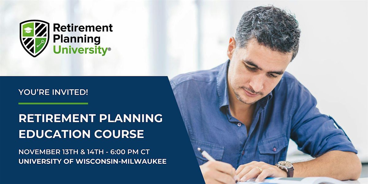 Retirement Planning University - UWM - November 2024