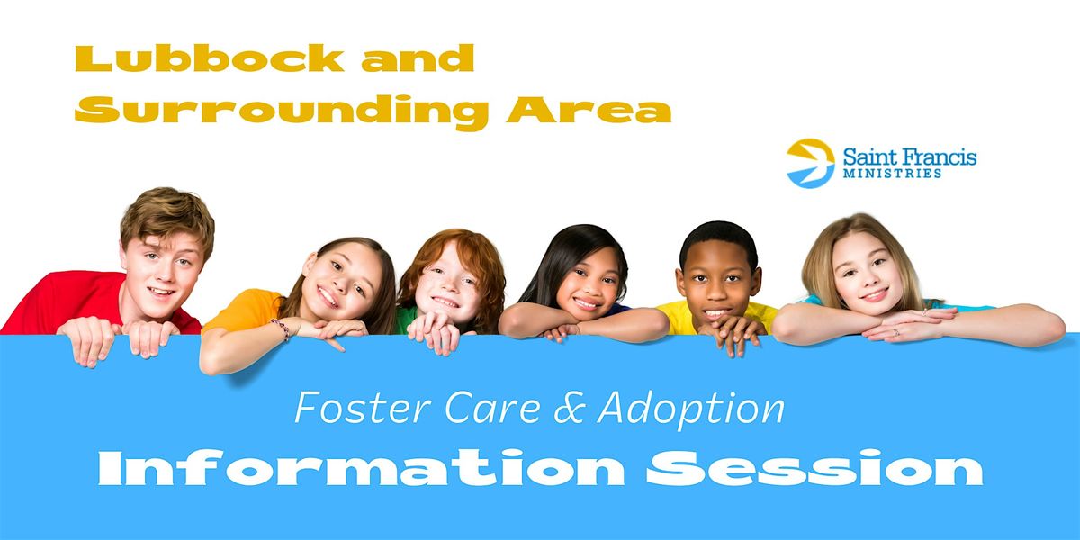 Lubbock Area Foster Care and Adoption Information Session