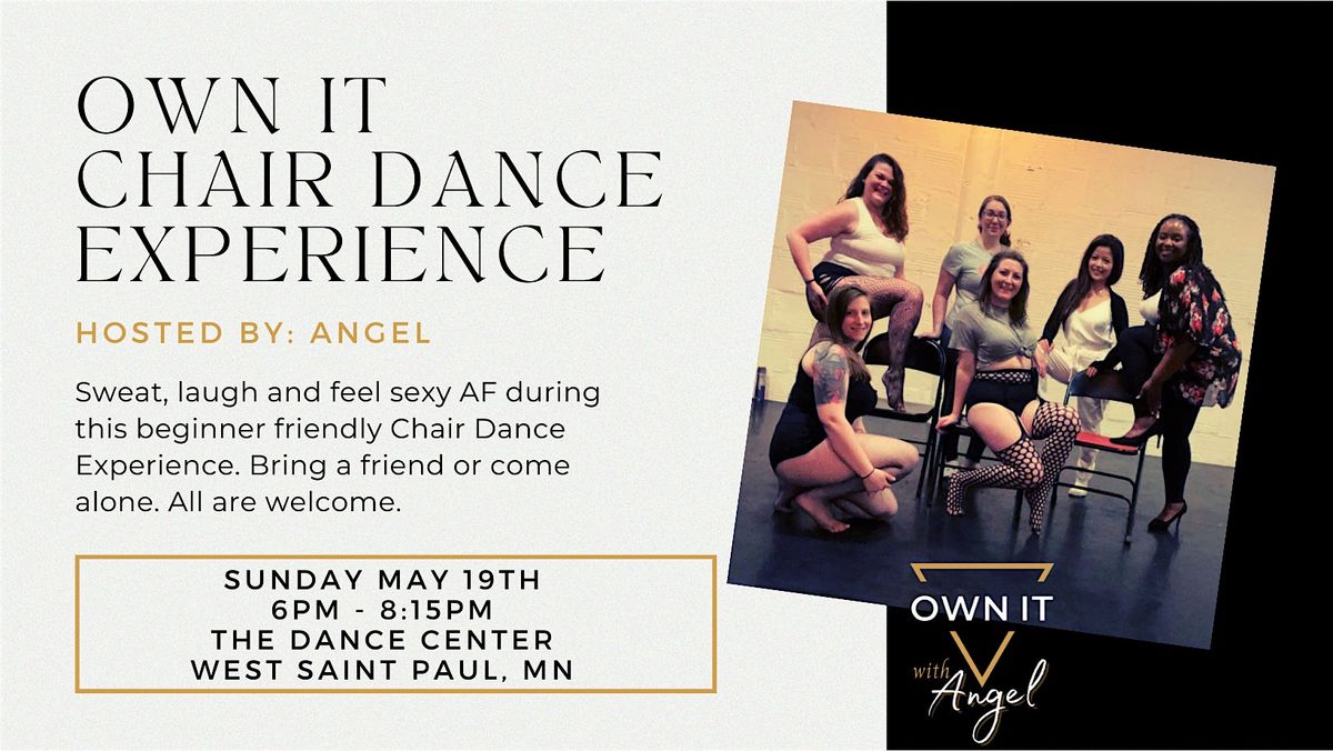 Own It Chair Dance Experience - May 19th - Saint Paul