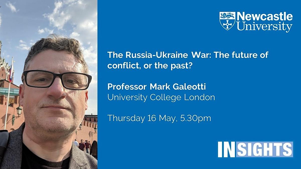 The Russia-Ukraine War: The future of conflict, or the past?
