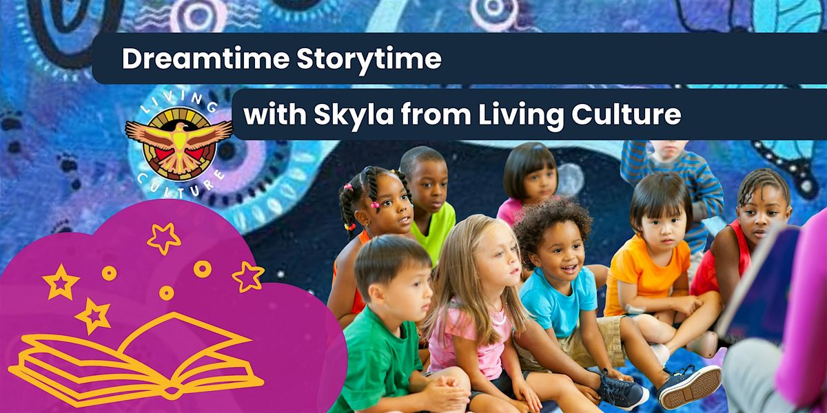 Dreamtime Storytime -NAIDOC with Living Culture