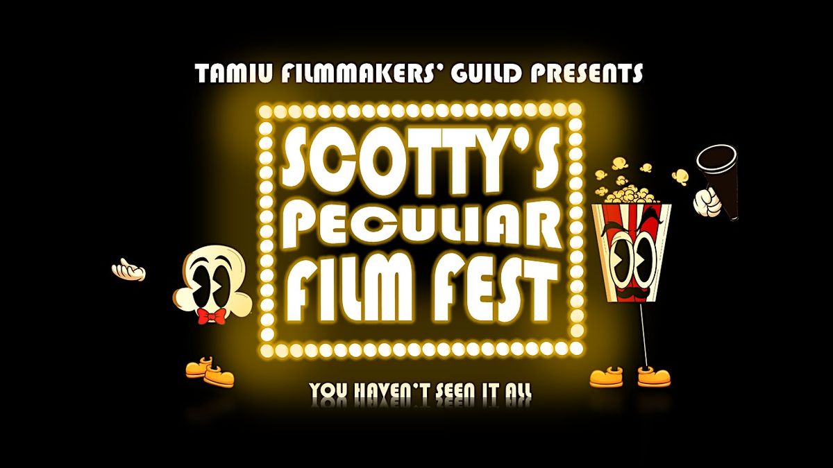 Scotty\u2019s Peculiar Film Fest