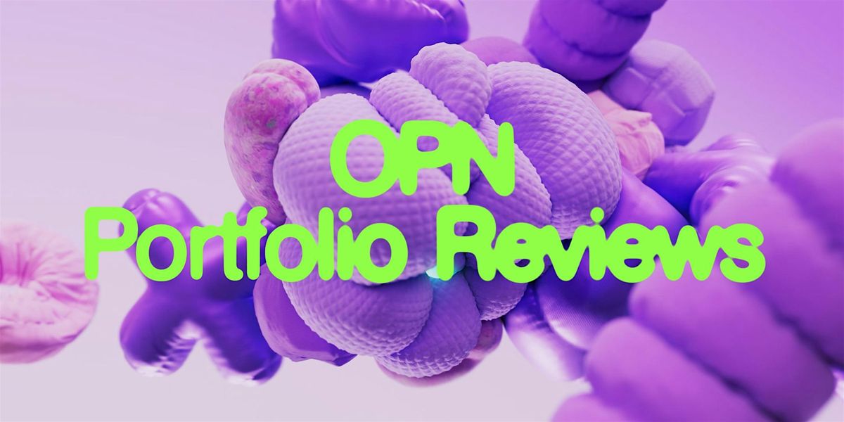OPN Portfolio Reviews: Land Your Dream Job in Motion (OPN Festival)