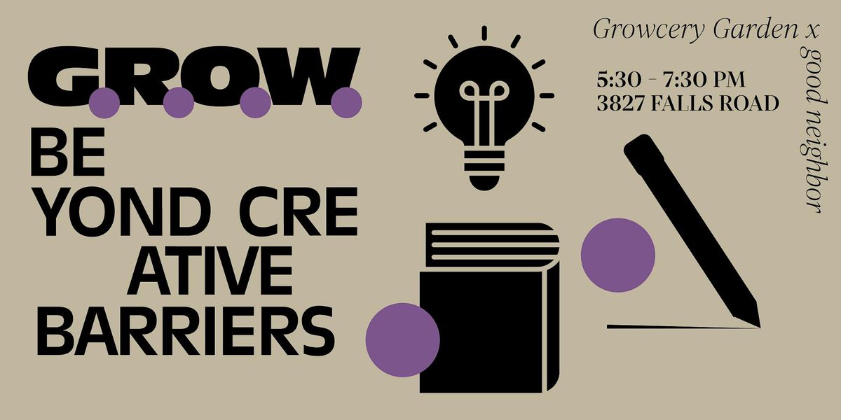 May G.R.O.W Beyond Creative Barriers