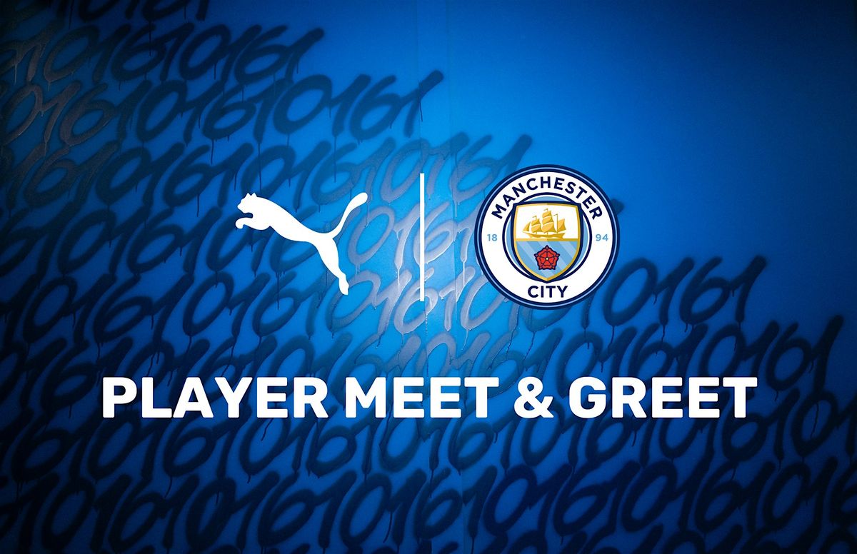 Manchester City Meet & Greet