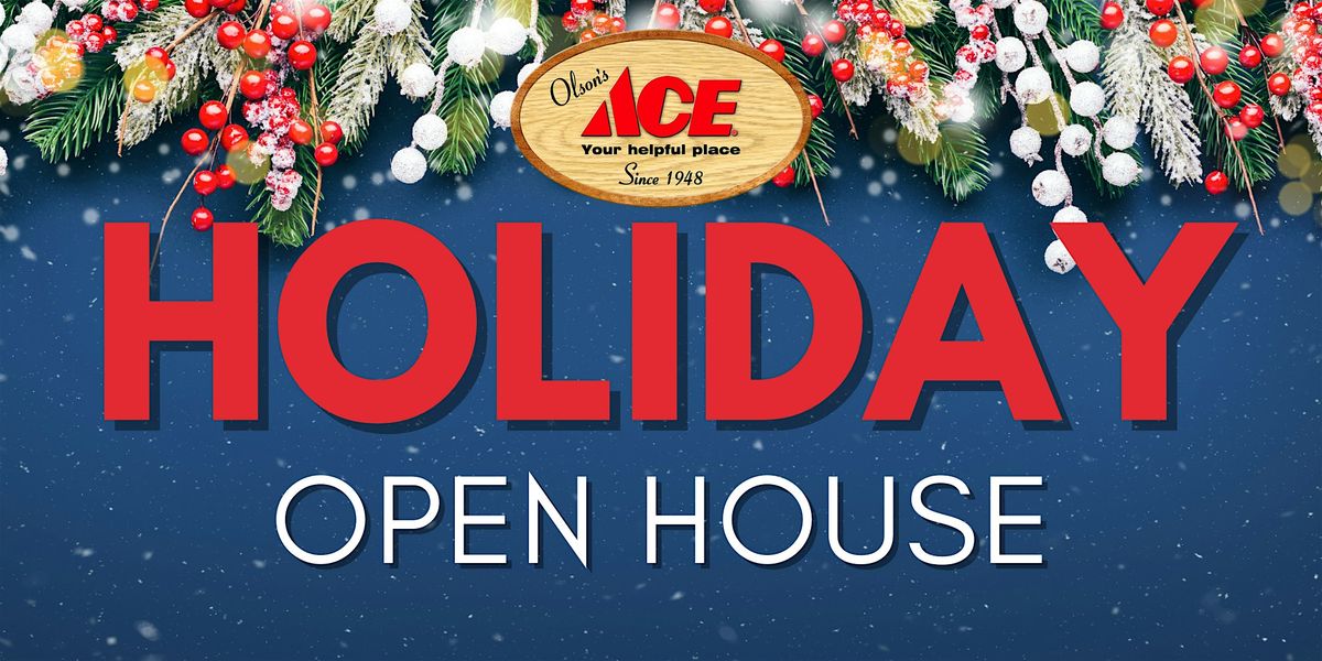 Olson's Ace Holiday Open House