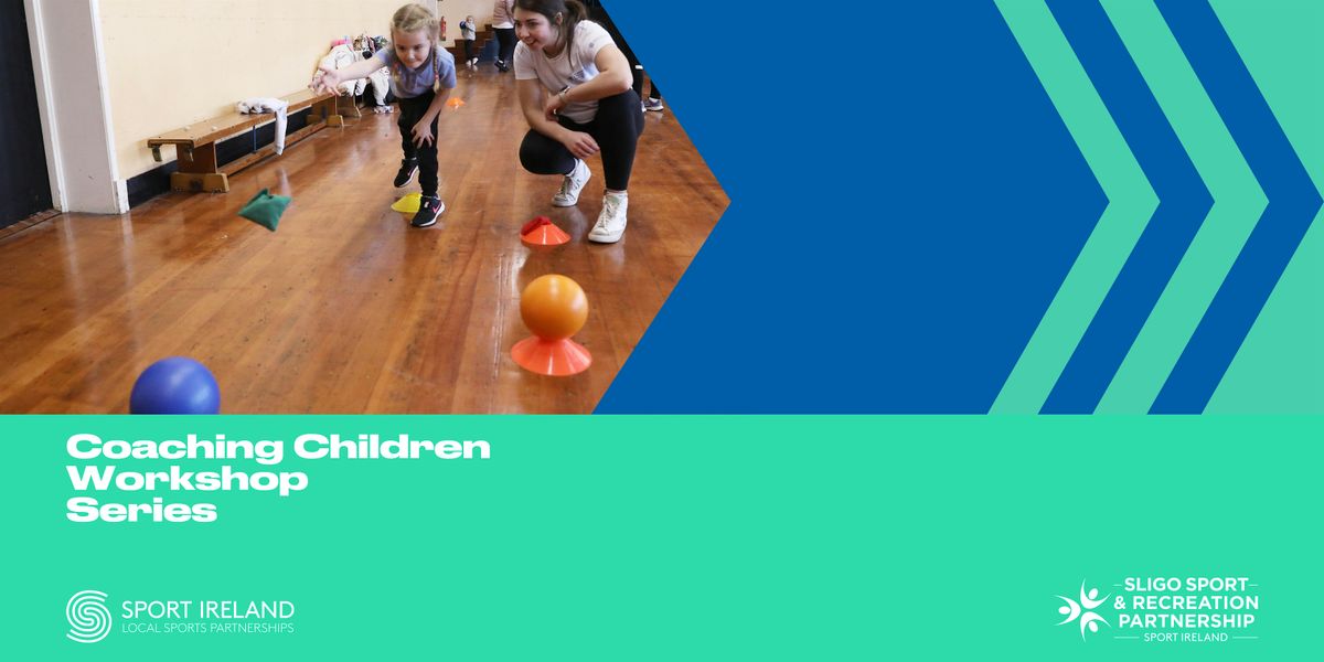 Coaching Children Workshop Series