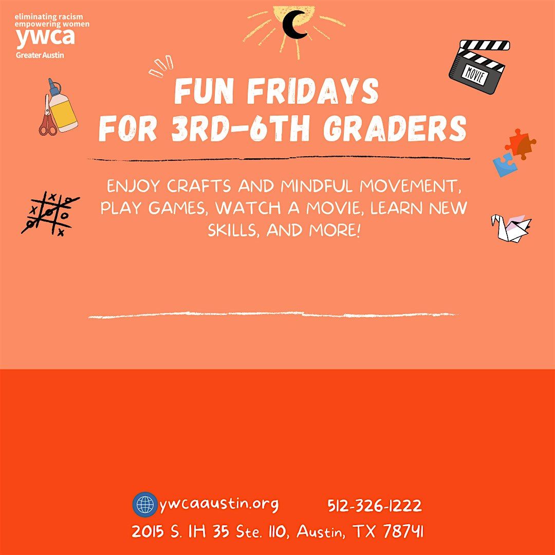 August Fun Friday Programming for 3rd-6th Graders