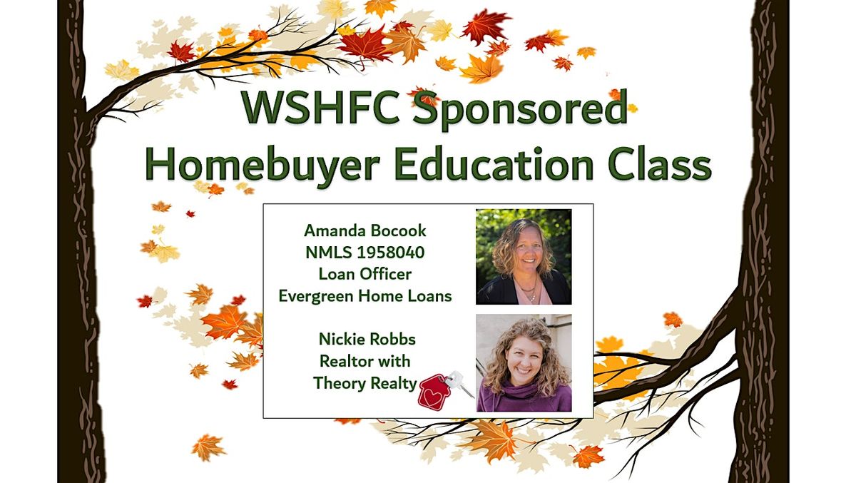 WSHFC  Sponsored Homebuyer Education Class 12.7.24