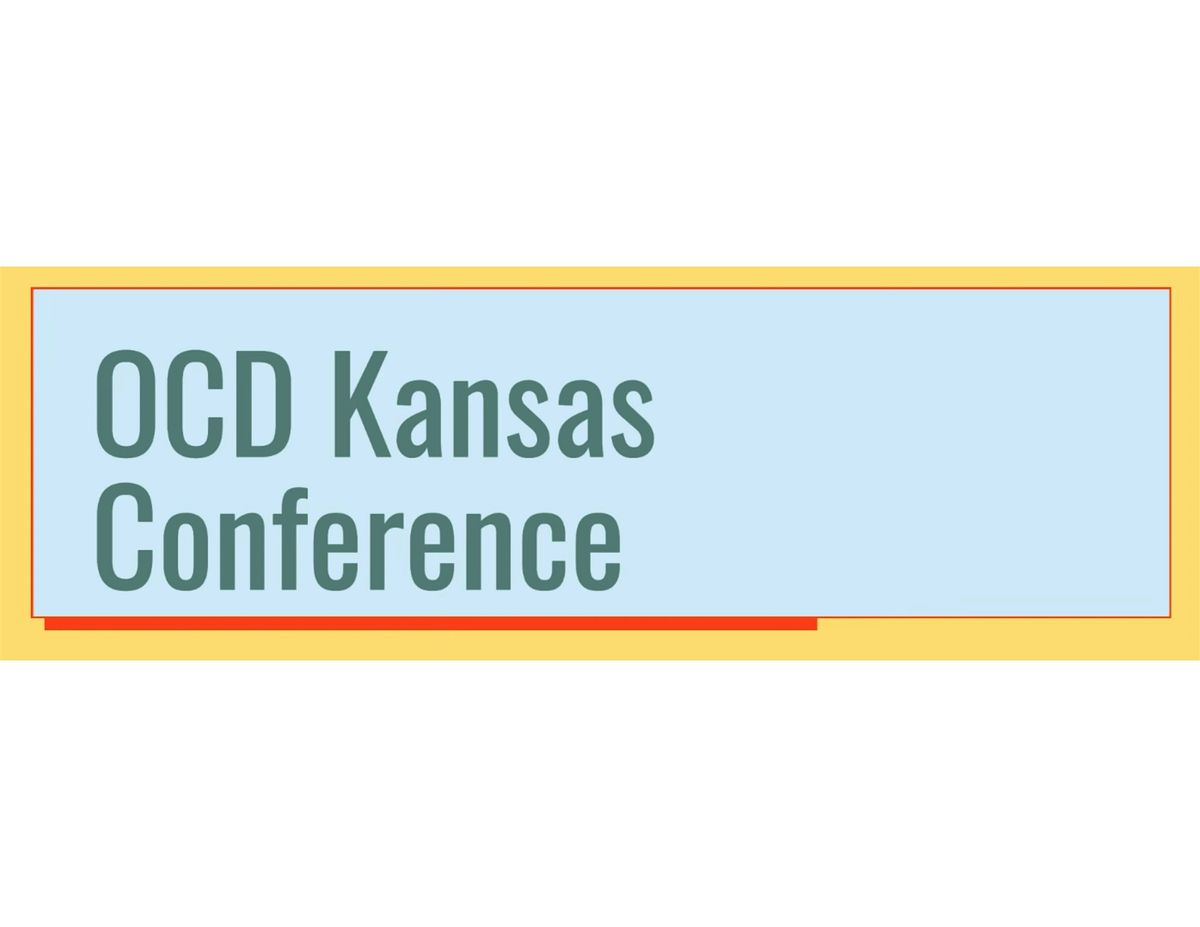 2nd Annual OCD Kansas Conference 2024 - Virtual Event