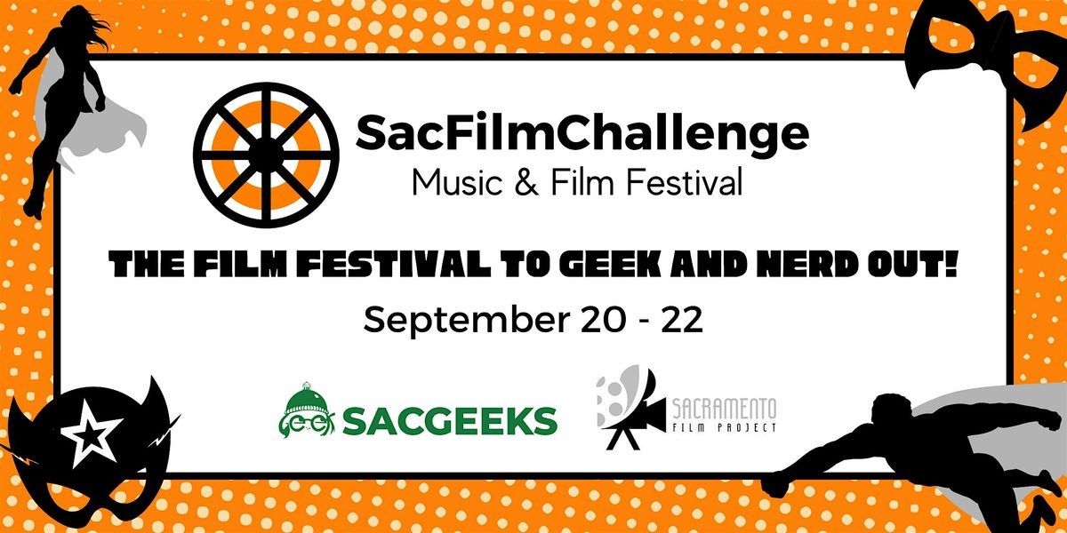 SacFilmChallenge, Music & Film Festival 2024