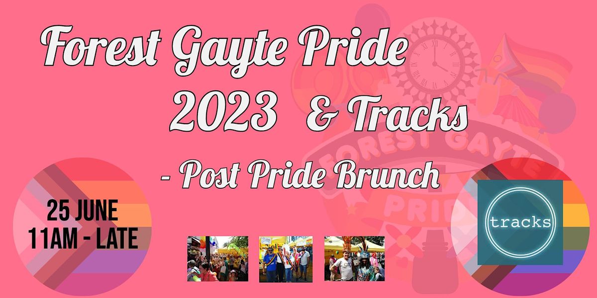 Forest Gayte Pride 2023 & Tracks - Post Pride Brunch