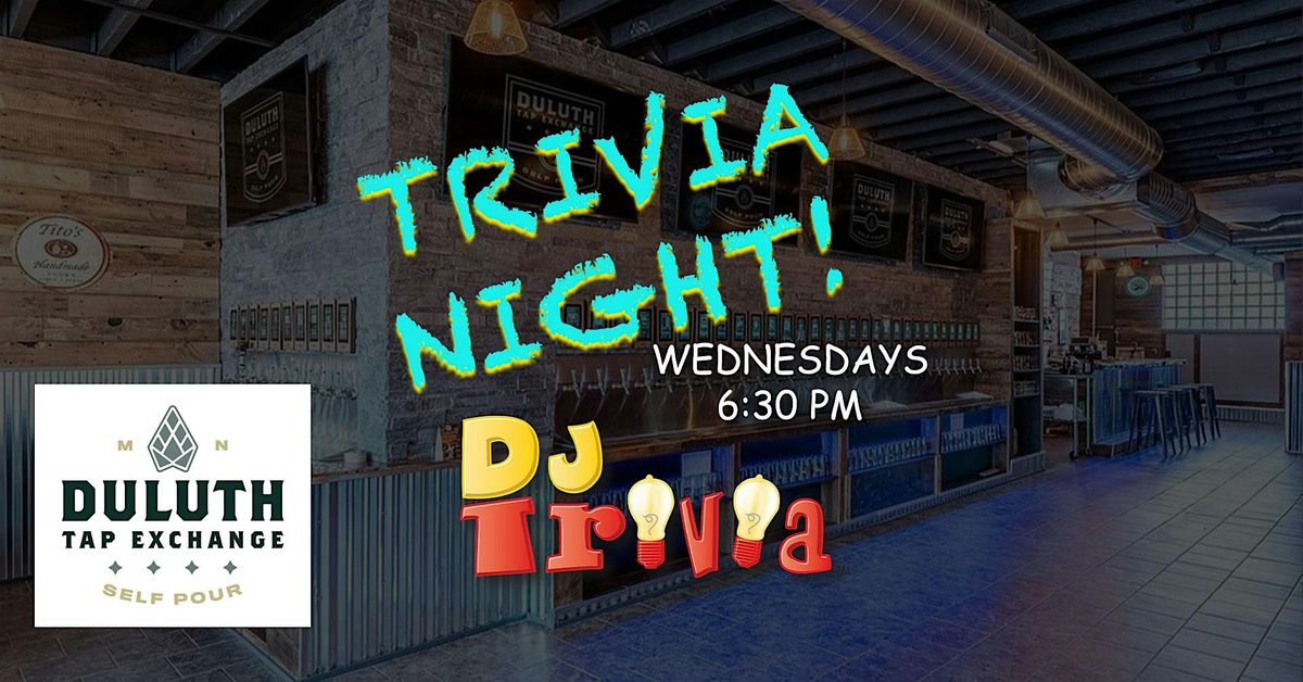 DJ Trivia - Wednesdays at Duluth Tap Exchange