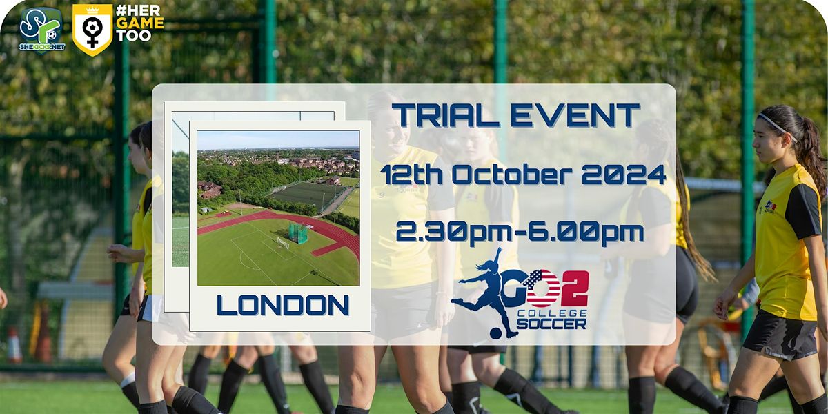 Go 2 College Soccer Trial Event and ID Camp - London, England