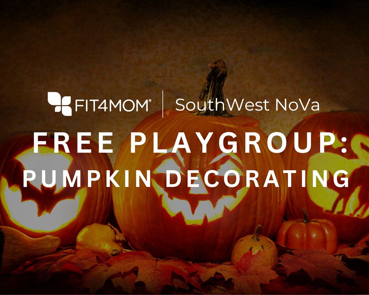 FREE Playgroup\u2014Pumpkin Decorating!!