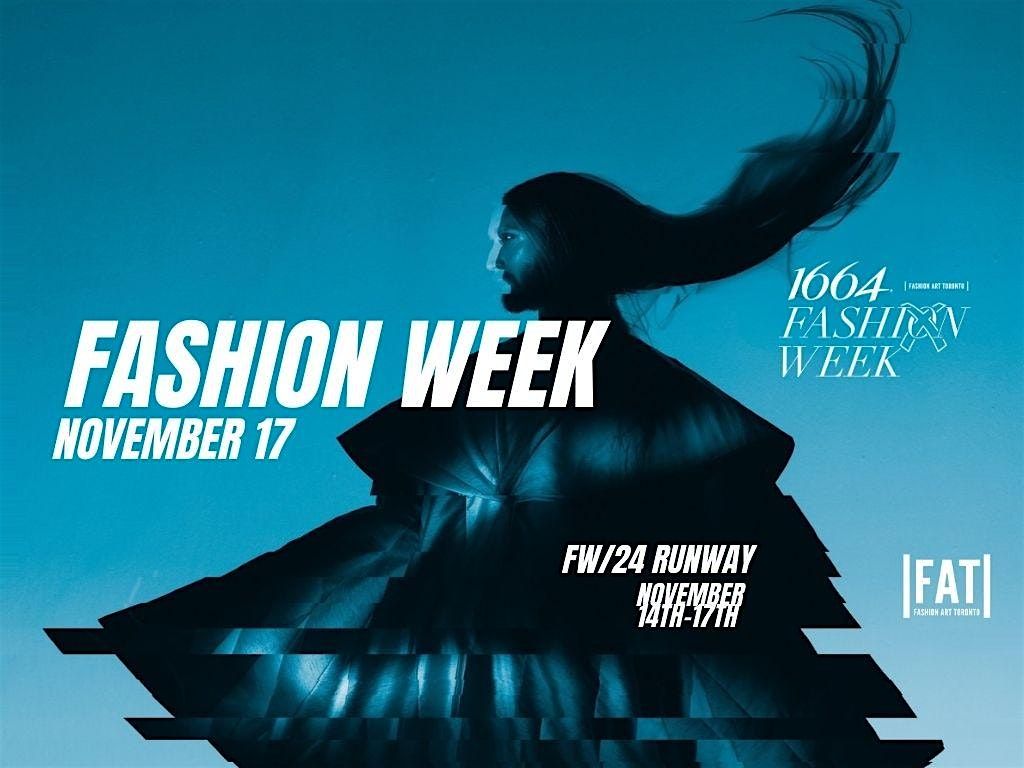 Fashion Art Toronto's 1664 FASHION WEEK F\/W 2024 - NOV 17