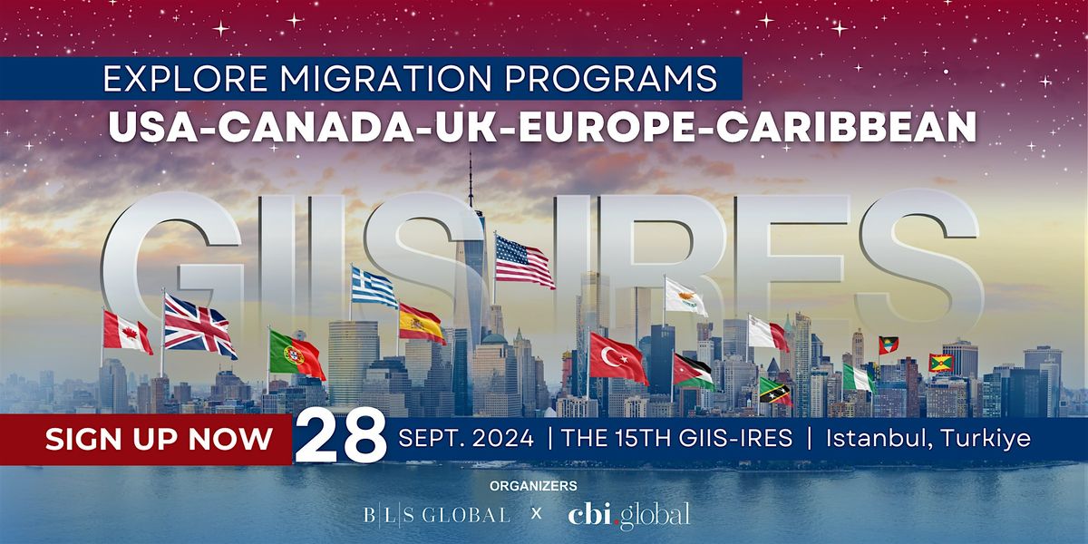 Global Citizenship and Residency Expo: ( EB5-E2-Golden Visas-2nd Passport)